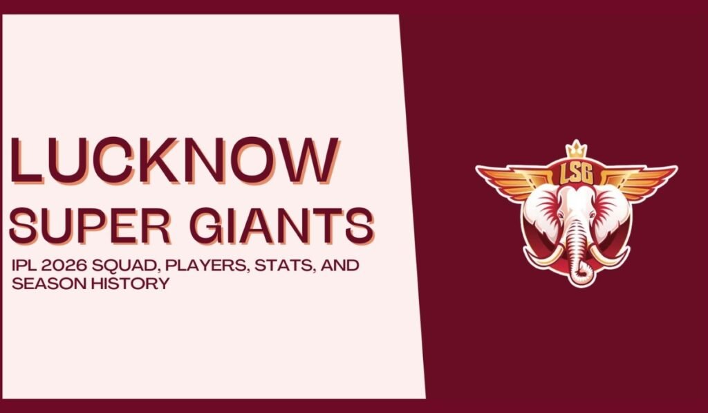 Lucknow Super Giants | LSG Squad for IPL 2026